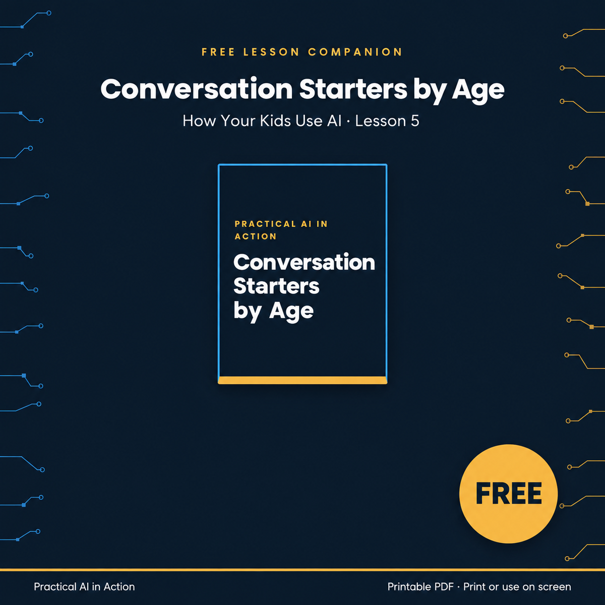 Practical AI in Action — Conversation Starters by Age — Free printable PDF